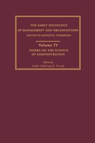 9780415279864: The Papers on the Science of Administration (Early Sociology of Management and Organizations)