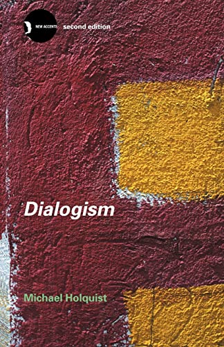 Stock image for Dialogism: Bakhtin and His World (New Accents) for sale by HPB-Red