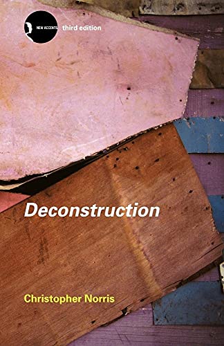 9780415280105: Deconstruction: Theory and Practice (New Accents)
