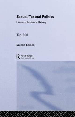 9780415280112: Sexual/Textual Politics: Feminist Literary Theory