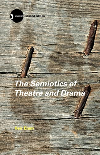 Beispielbild fr The Semiotics of Theatre and Drama (New Accents) zum Verkauf von WorldofBooks