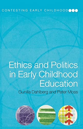 Stock image for Ethics and Politics in Early Childhood Education for sale by Better World Books