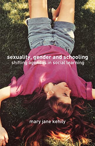 Stock image for Sexuality, Gender and Schooling : Shifting Agendas in Social Learning for sale by Blackwell's