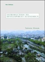 Introduction to Development Economics, 4th Edition (9780415280761) by Ghatak, Subrata