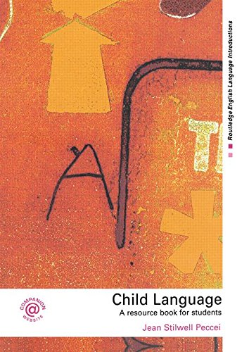 9780415281027: Child Language: A Resource Book for Students (Routledge English Language Introductions)