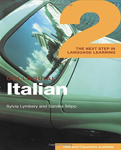 

Colloquial Italian 2: The Next Step in Language Learning (Colloquial Series (Multimedia)) (Book, CD, Cassette Package)