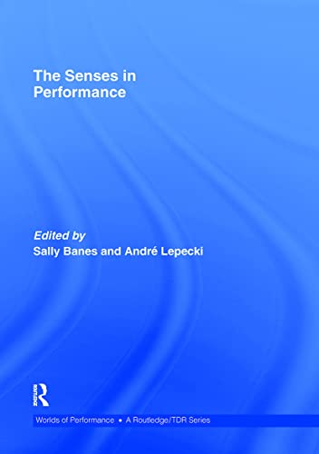 Imagen de archivo de The Senses in Performance (Worlds of Performance) a la venta por Solr Books