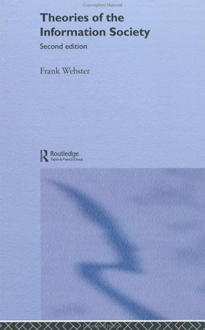 Beispielbild fr Theories of the Information Society (Second Edition) [International Library of Sociology] zum Verkauf von Windows Booksellers
