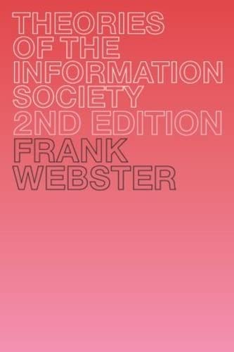 Beispielbild fr Theories of the Information Society zum Verkauf von Better World Books