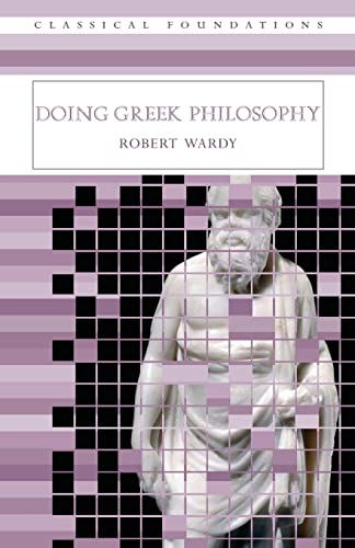 Stock image for Doing Greek Philosophy (Classical Foundations) for sale by Chiron Media