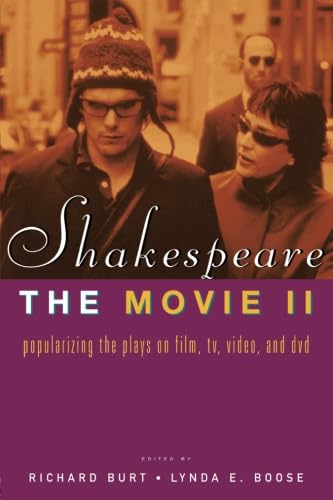 Shakespeare, the Movie II. Popularizing the Plays on Film, Tv, Video, and Dvd