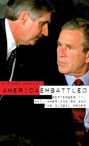 Stock image for America Embattled: 9/11, Anti-Americanism and the Global Order for sale by Chiron Media