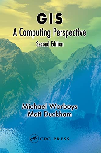9780415283755: GIS: A Computing Perspective, Second Edition