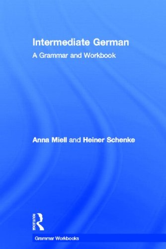 Beispielbild fr Intermediate German: A Grammar and Workbook (Grammar Workbooks) (English and German Edition) zum Verkauf von dsmbooks