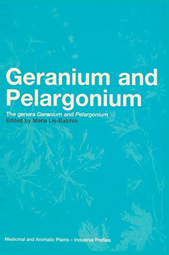 Stock image for GERANIUM AND PELARGONIUM THE GENERA GERANIUM AND PELARGONIUM (HB 2012) MEDICINAL PLANTS OF THE WORLD for sale by Universal Store