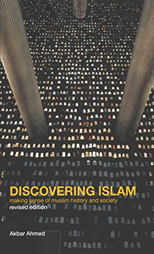 9780415285247: Discovering Islam: Making Sense of Muslim History and Society
