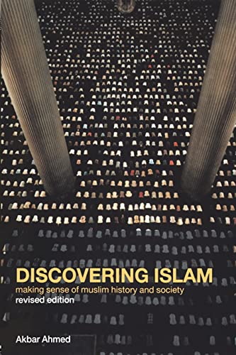 Beispielbild fr Discovering Islam : Making Sense of Muslim History and Society zum Verkauf von Blackwell's