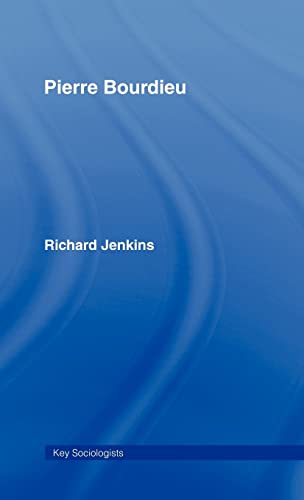 Pierre Bourdieu (Key Sociologists) (9780415285261) by Jenkins, Richard