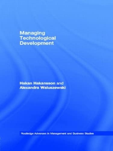 Imagen de archivo de Managing Technological Development (Routledge Advances in Management and Business Studies) a la venta por Chiron Media
