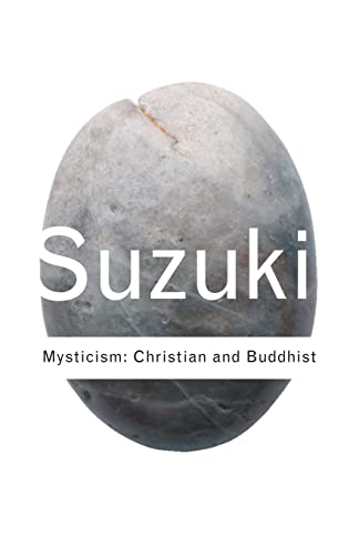 Beispielbild fr Mysticism: Christian and Buddhist zum Verkauf von Blackwell's