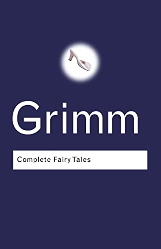 Beispielbild fr Grimm: Complete Fairy Tales (Routledge Classics) zum Verkauf von WorldofBooks