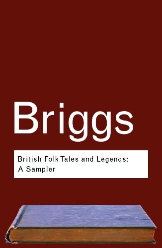 Imagen de archivo de British Folk Tales and Legends: A Sampler (Routledge Classics) a la venta por BooksRun