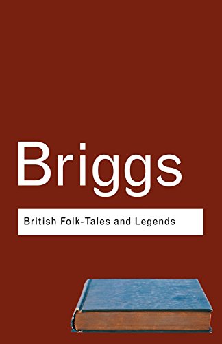 Stock image for British Folk Tales and Legends: A Sampler (Routledge Classics) for sale by BooksRun