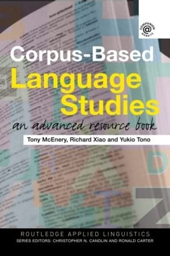 Imagen de archivo de Corpus-Based Language Studies: An Advanced Resource Book (Routledge Applied Linguistics) a la venta por Chiron Media