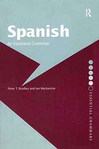 9780415286428: Spanish: An Essential Grammar (Routledge Essential Grammars)