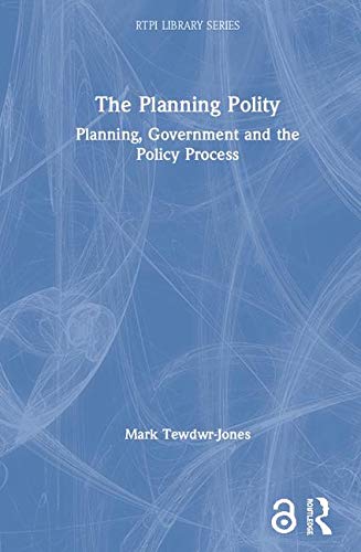 9780415286541: The Planning Polity: Planning, Government and the Policy Process (RTPI Library Series)