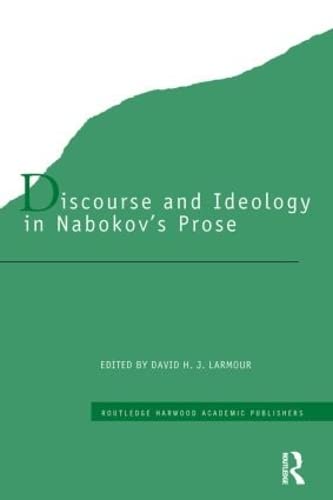 Stock image for Discourse and Ideology in Nabokov's Prose (Routledge Harwood Studies in Russian and European Literature) for sale by HPB-Red