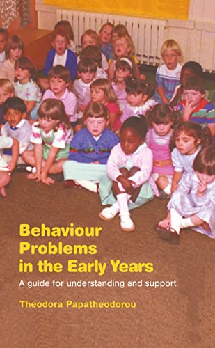 Stock image for Behaviour Problems in the Early Years: A Guide for Understanding and Support for sale by Chiron Media