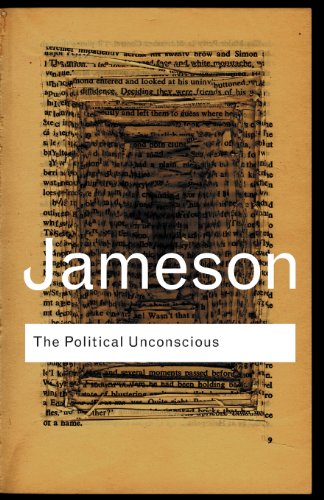 Beispielbild fr The Political Unconscious: Narrative as a Socially Symbolic ACT (Routledge Classics) zum Verkauf von medimops