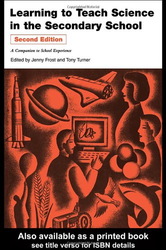 9780415287807: Learning to Teach Science in the Secondary School: A Companion to School Experience (Learning to Teach Subjects in the Secondary School Series)