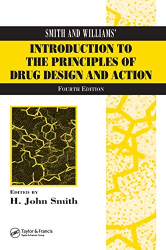 Beispielbild fr Smith and Williams' Introduction to the Principles of Drug Design and Action zum Verkauf von Better World Books