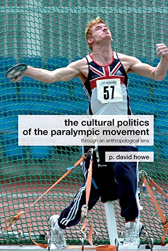 Beispielbild fr The cultural politics of the paralympic movement (Routledge Critical Studies in Sport) zum Verkauf von Phatpocket Limited