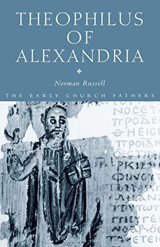 Beispielbild fr Theophilus of Alexandria zum Verkauf von Blackwell's