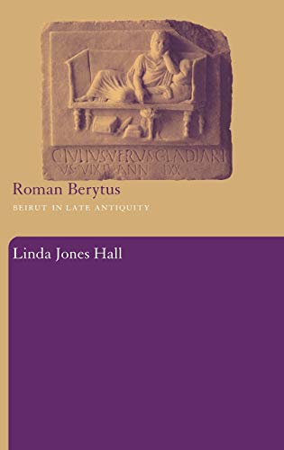 9780415289191: Roman Berytus: Beirut in Late Antiquity