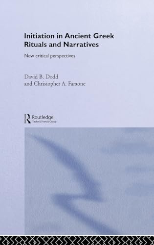 9780415289207: Initiation in Ancient Greek Rituals and Narratives: New Critical Perspectives