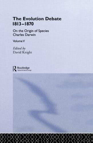 Stock image for On the Origin of Species, 1859: The Evolution Debate 1813-1870 Volume 5 for sale by Reuseabook