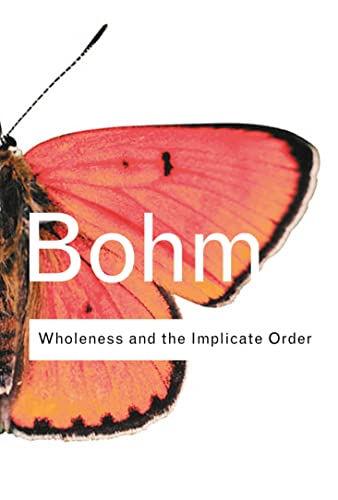 Beispielbild fr Wholeness and the Implicate Order (Routledge Classics) zum Verkauf von Save With Sam