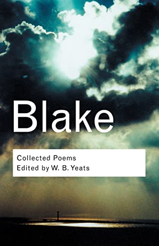 Beispielbild fr Collected Poems (Routledge Classics): Blake: Collected Poems (Routledge Classics) zum Verkauf von Half Price Books Inc.