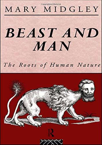 Beispielbild fr Beast and Man: The Roots of Human Nature (Routledge Classics) zum Verkauf von Chiron Media
