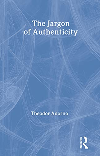 9780415289900: The Jargon of Authenticity (Routledge Classics)