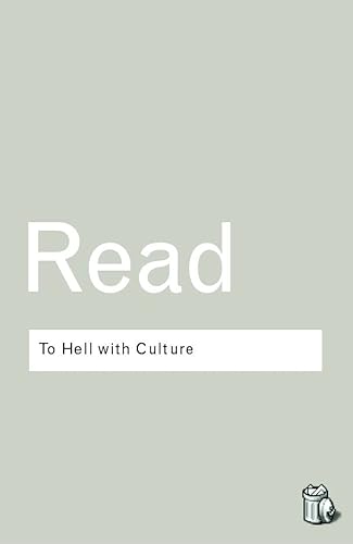 9780415289931: To Hell With Culture: And other essays on art and society (Routledge Classics)