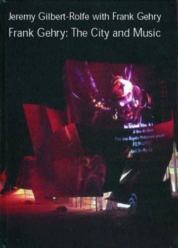 Imagen de archivo de Frank Gehry: The City and Music a la venta por Powell's Bookstores Chicago, ABAA