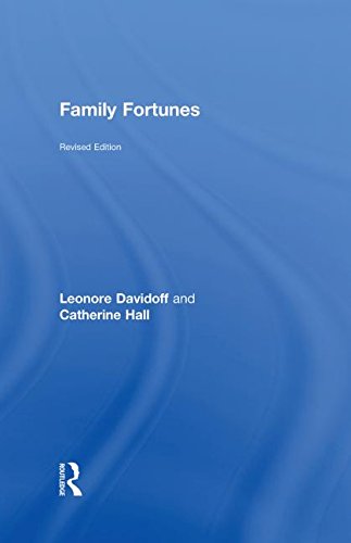 Beispielbild fr Family Fortunes: Men and Women of the English Middle Class 1780 1850 zum Verkauf von dsmbooks