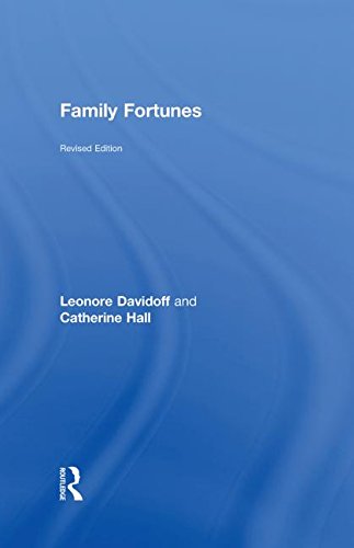 Imagen de archivo de Family Fortunes: Men and Women of the English Middle Class 17801850 a la venta por dsmbooks