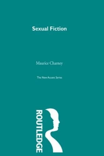 9780415291323: Sexual Fiction (New Accents)