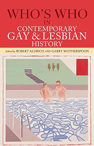 Stock image for Who's Who in Contemporary Gay and Lesbian History: From World War II to the Present Day for sale by Cronus Books
